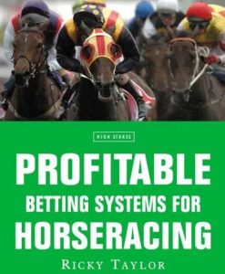 Profitable Betting Systems for Horseracing - Ricky Taylor