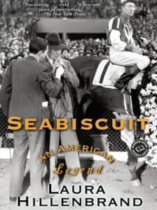 Seabiscuit an American Legend - Laura Hillenbrand