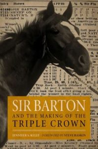 Sir Barton and The Making of The Triple Crown - Jennifer Kelly