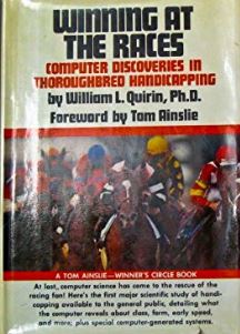 Winning at the Races Computer Discoveries in Thoroughbred Handicapping - William Quirin